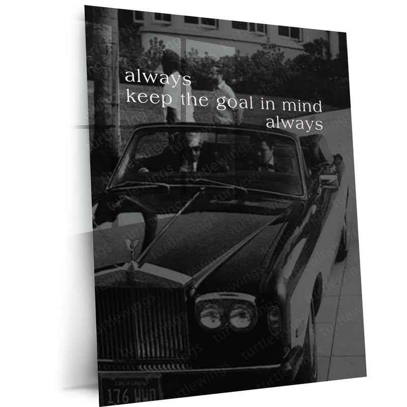 Quote Metal Poster | Always Keep the Goal in Mind Motivational Metal Poster | Luxury Car Success & Focus Mindset Wall Art