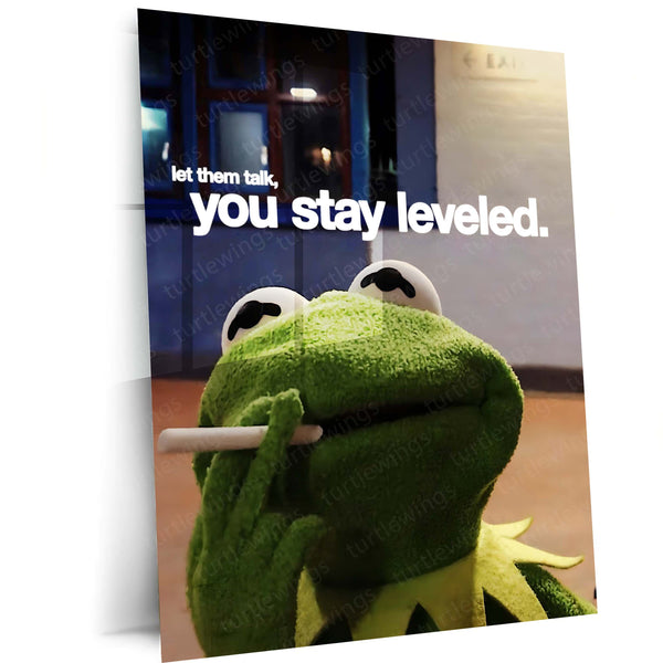 Quote Metal Poster | Let Them Talk – You Stay Leveled Metal Frame Calm Confidence & Unbothered Mindset Wall Art | Quiet Power Quote Metal Poster