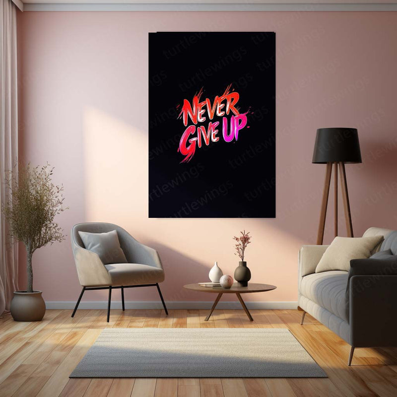 Never Give Up Metal Frame – Motivational Quote Wall Art | Inspirational Poster for Hustlers, Dreamers & Achievers - TURTLEWINGS 