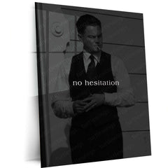Quote Metal Poster | No Hesitation Motivational Metal Poster | Take Action, Confidence & Success Mindset Wall Art | Dark
