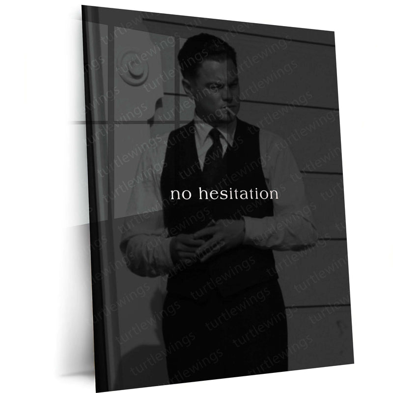 Quote Metal Poster | No Hesitation Motivational Metal Poster | Take Action, Confidence & Success Mindset Wall Art | Dark