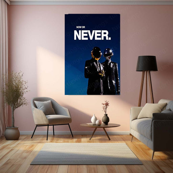 Quote Metal Poster | Daft Punk – Now or Never Metal Frame Time-Is-Now Execution Mindset Quote Wall Art | Action Over Delay Futuristic Metal Poster