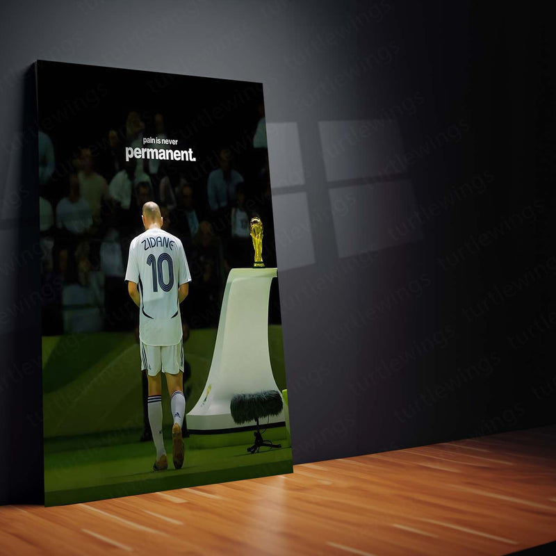 Quote Metal Poster | Zinedine Zidane – Pain Is Never Permanent Metal Frame Legacy Resilience & Champion Comeback Quote Wall Art | Timeless Football Mindset Metal Poster