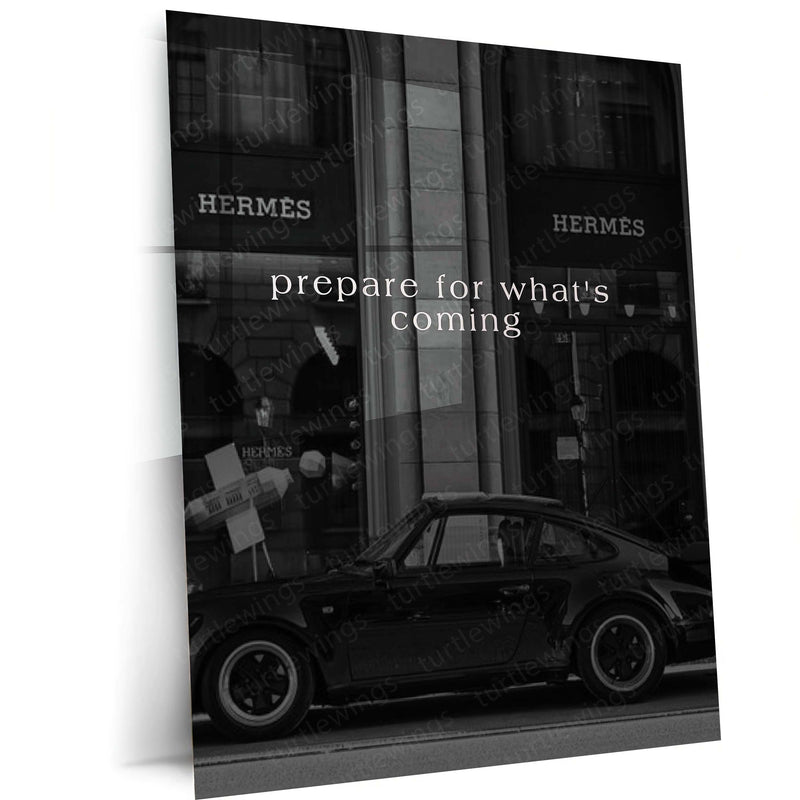 Quote Metal Poster | Prepare for What’s Coming Motivational Metal Poster | Success, Ambition & Future Mindset Wall Art