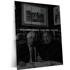 Quote Metal Poster | Relationships Run the World Motivational Metal Poster | Networking, Business & Success Mindset Wall Art