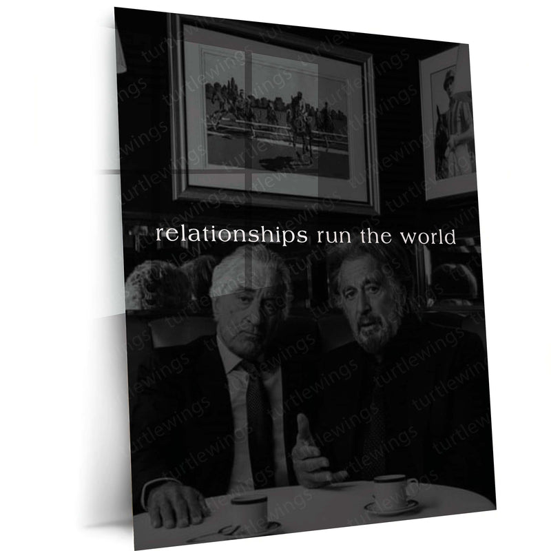 Quote Metal Poster | Relationships Run the World Motivational Metal Poster | Networking, Business & Success Mindset Wall Art