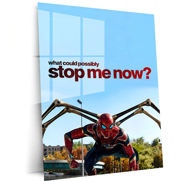 Quote Metal Poster | Spider-Man – What Could Possibly Stop Me Now? Metal Frame Unstoppable Mindset, Limitless Power & Modern Hero Motivation Wall Art | Superhero Quote Metal Poster
