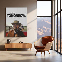 Quote Metal Poster | Calvin Candie – There Is No Tomorrow Metal Frame Relentless Urgency & No-Excuses Mindset Wall Art | Cinematic Power Statement Metal Poster