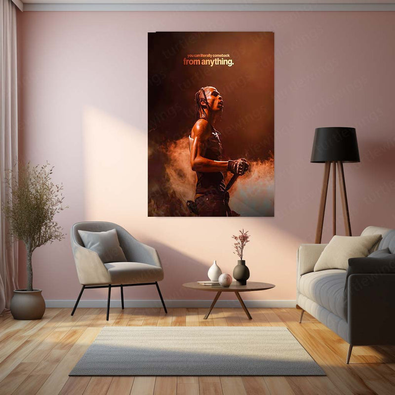 Quote Metal Poster | Travis Scott – You Can Literally Comeback From Anything Metal Frame Resilience & Redemption Energy Wall Art | Fearless Comeback Mindset Metal Poster
