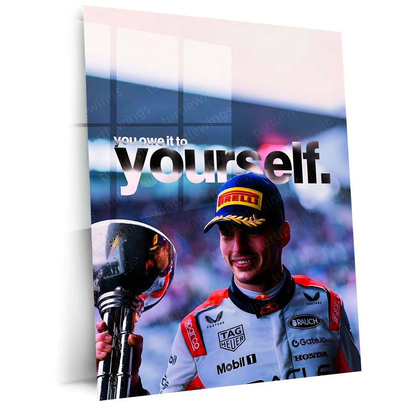 Quote Metal Poster | Max Verstappen – You Owe It To Yourself Metal Frame Self-Belief & Relentless Drive Wall Art | Champion Mindset Motivation Metal Poster